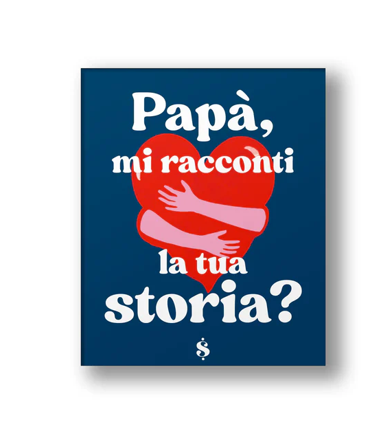 PAPA, MI RACCONTI LA TUA STORIA?